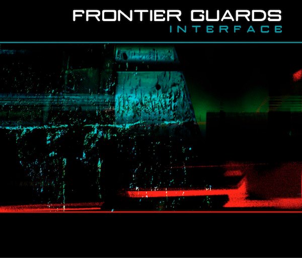 Frontier Guards - Interface / CD SOLD OUT!