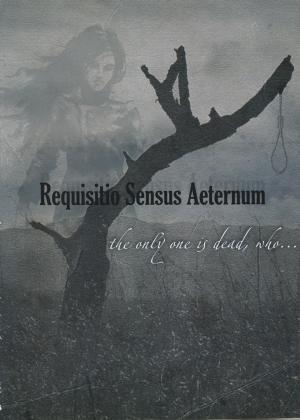 Requisitio Sensus Aeternum -The Only One Is Dead, Who... / CD
