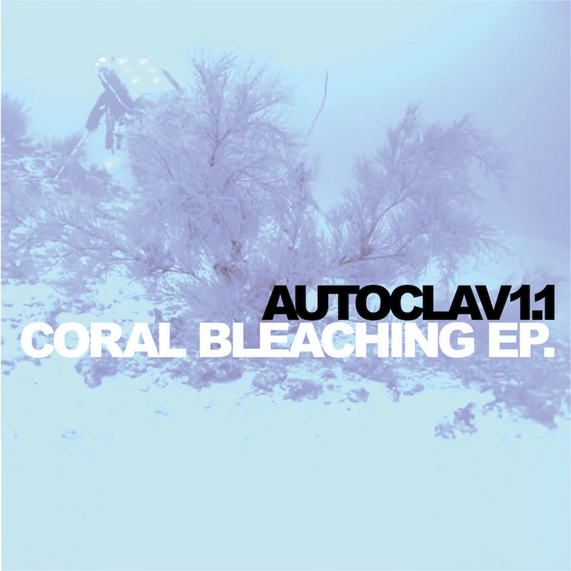 Autoclav1.1 - Coral Bleaching EP / Tape