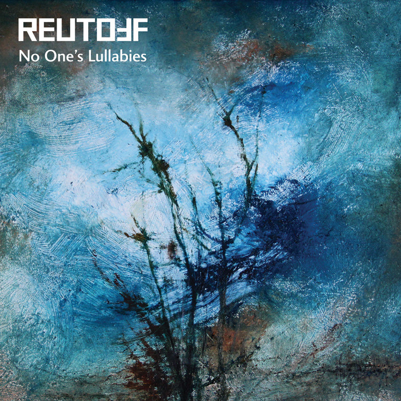 Reutoff - No One's Lullabies / CD