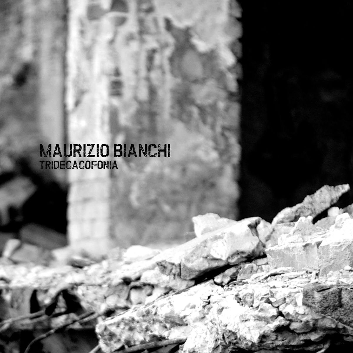 Maurizio Bianchi -Tridecacofonia / CD
