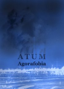 Atum - Agorafobia / CDr