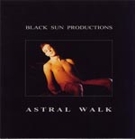 Black sun productions - Astral Walk / CD