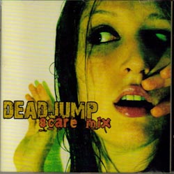 Dead jump - Scare mix / CD