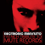 V.a. - Electronic Manifesto - A Tribute to Mute Records / CD