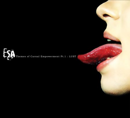 ESA - Themes Of Carnal Empowerment Pt. 1: Lust / CD