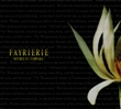 Fayriere - Michelia Campaka / CD