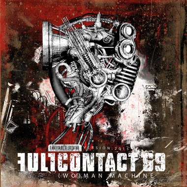 Full Contact 69 - "Wo(man) Machine" (Version.2015) / CD