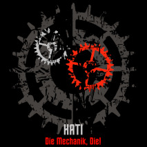 Hati - Die Mechanik, Die! / CD