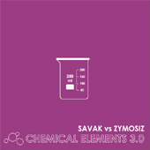 Savak vs Zymosiz - Chemical Elements 3.0 / CD