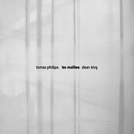 Tomas Phillips + Dean King - Les Mailles / CD